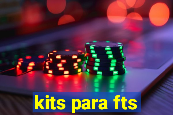 kits para fts